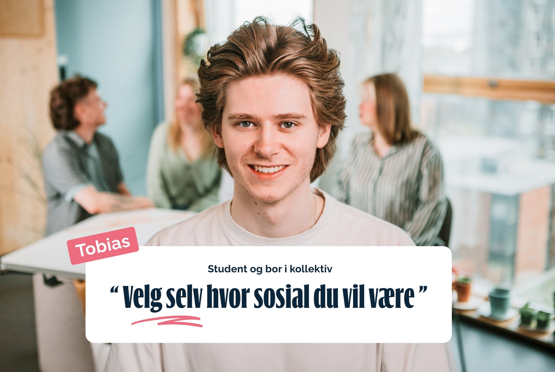 Bilde av student som bor i kollektiv og uttaler seg om hvordan det er å bo der