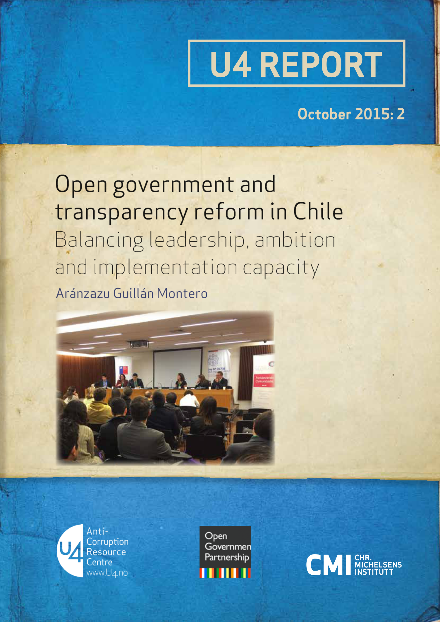 Open government and transparency reform in Chile: Balancing leadership, ambition and implementation capacity