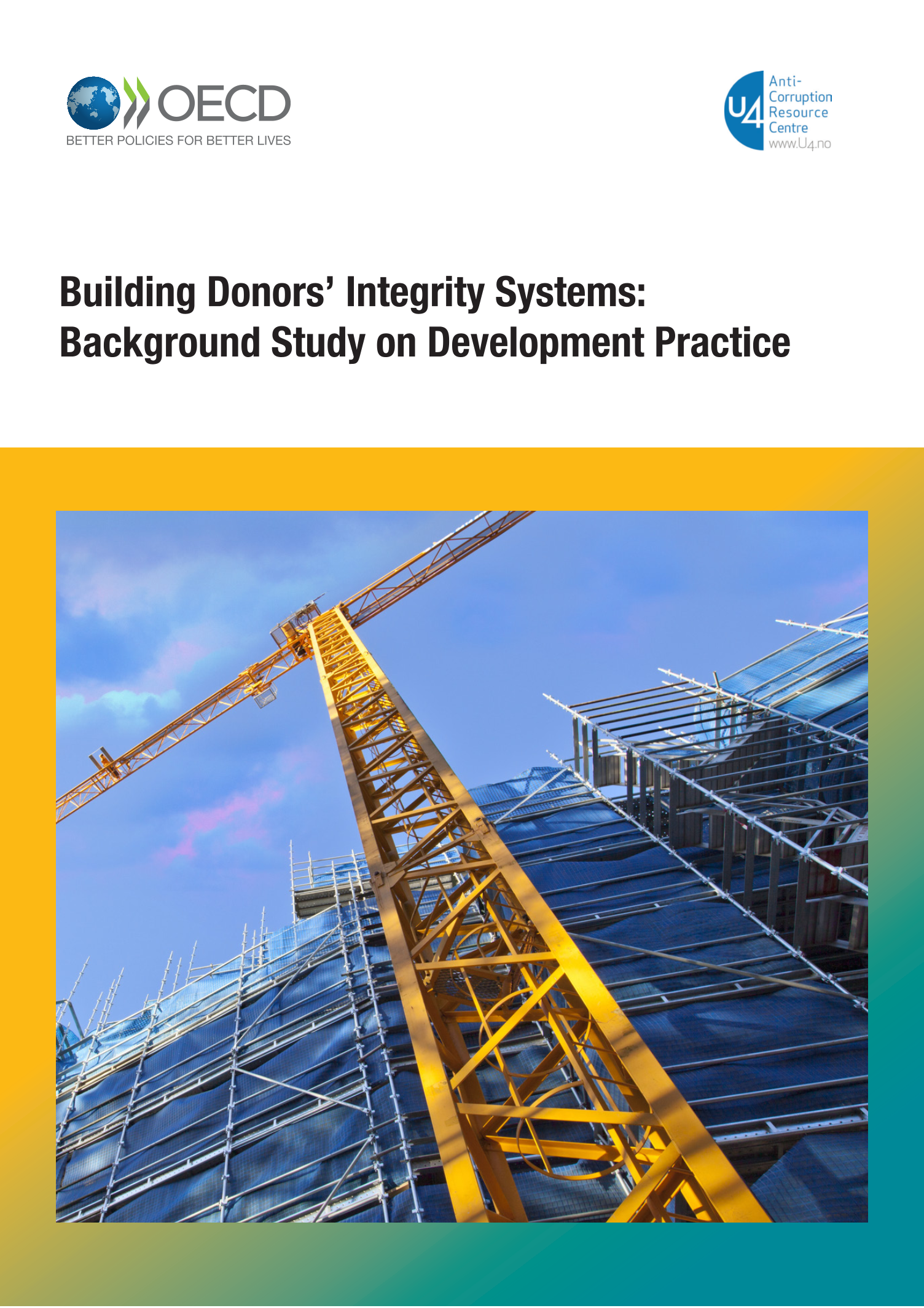 Building Donors’ Integrity Systems: Background Study on Development Practice