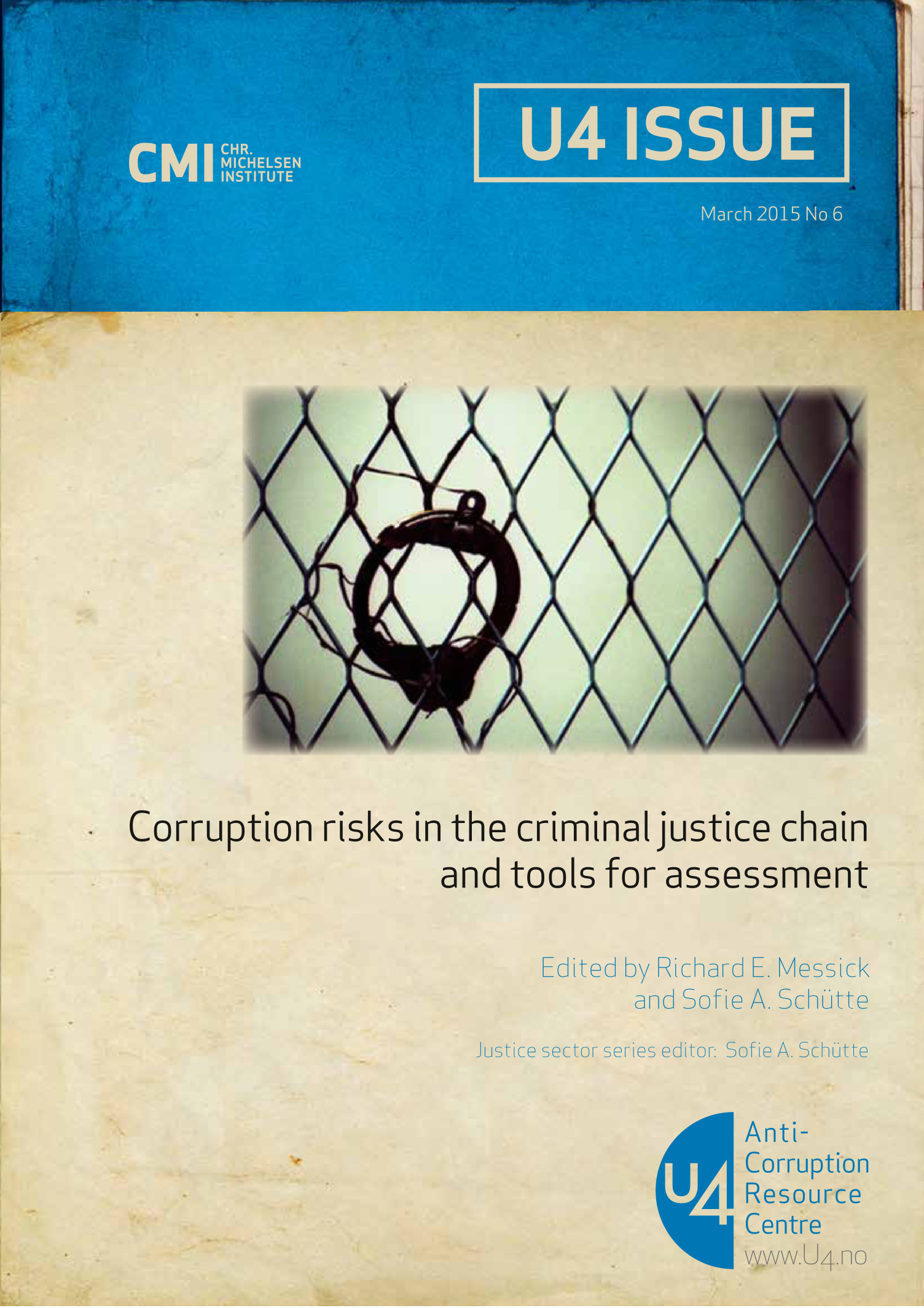 Corruption risks in the criminal justice chain and tools for assessment