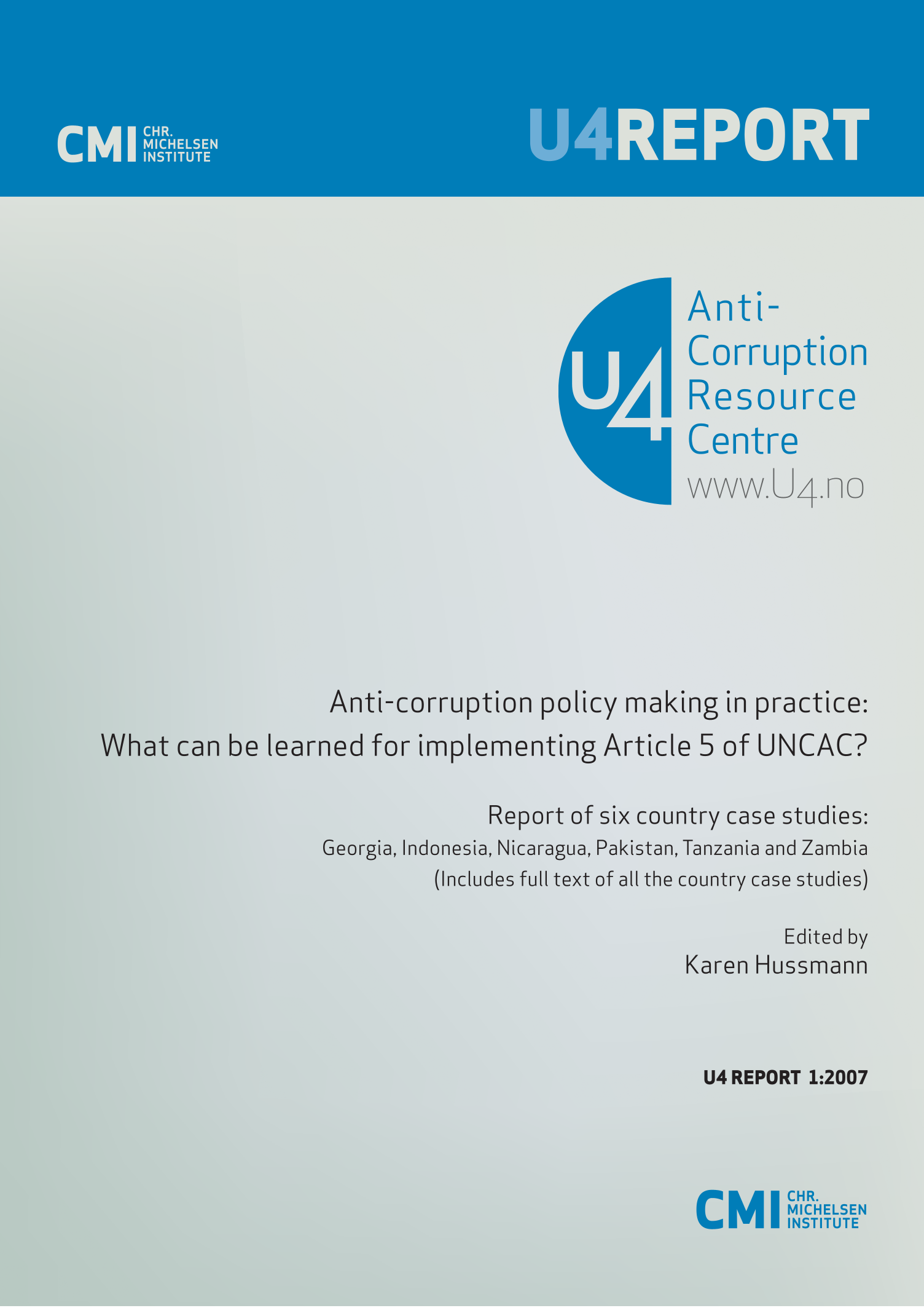 Anti-corruption policy making in practice: What can be learned for implementing Article 5 of UNCAC?