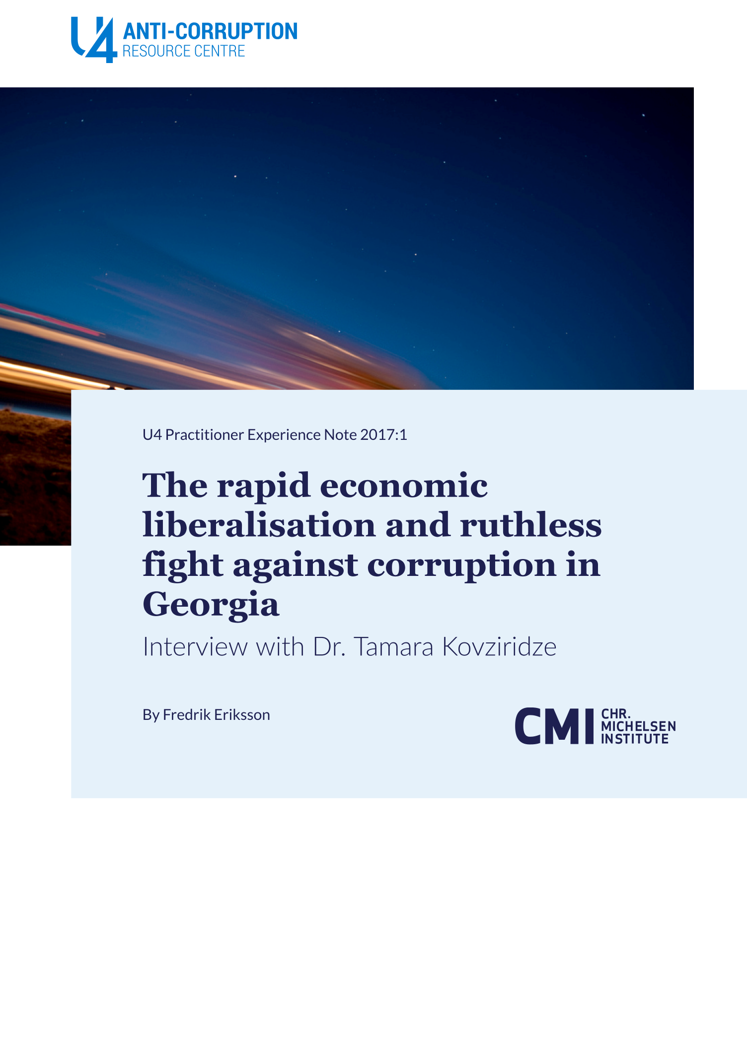 The rapid economic liberalisation and ruthless fight against corruption in Georgia