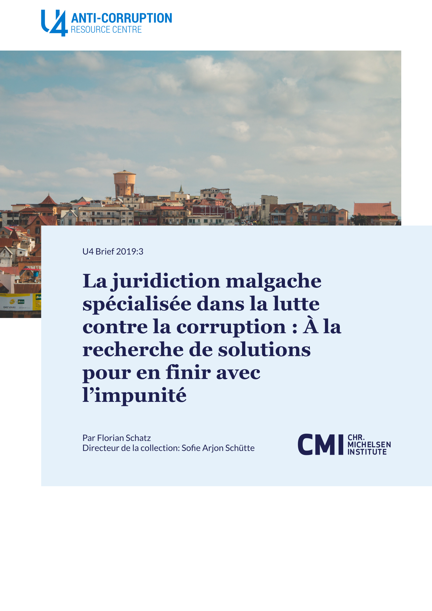 La juridiction malgache spécialisée dans la lutte contre la corruption : À la recherche de solutions pour en finir avec l’impunité