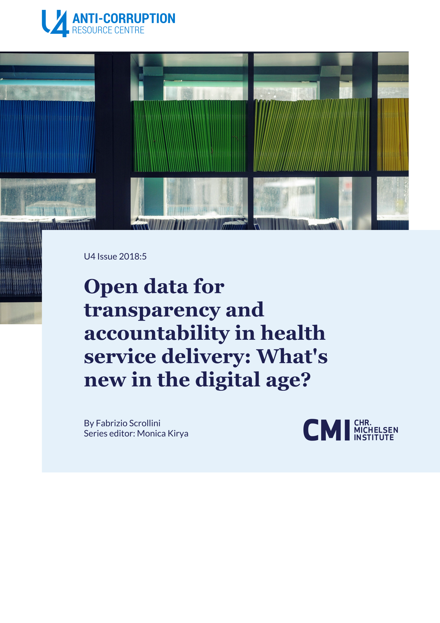 Open data for transparency and accountability in health service delivery: What's new in the digital age?