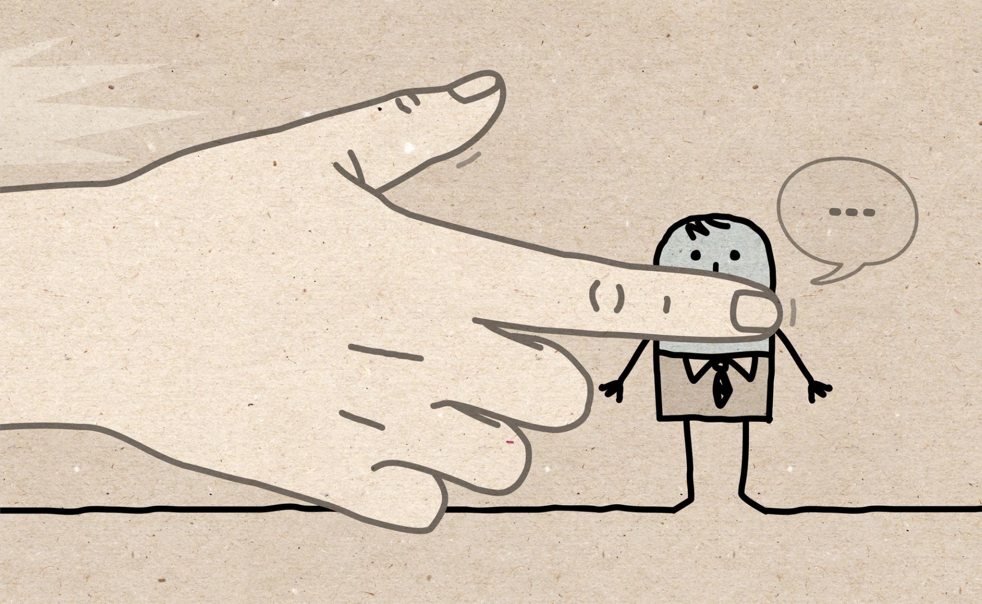 A cartoon line drawing of a small man. A large hand, bigger than the man, reaches out an index finger and places it across his mouth to silence him.