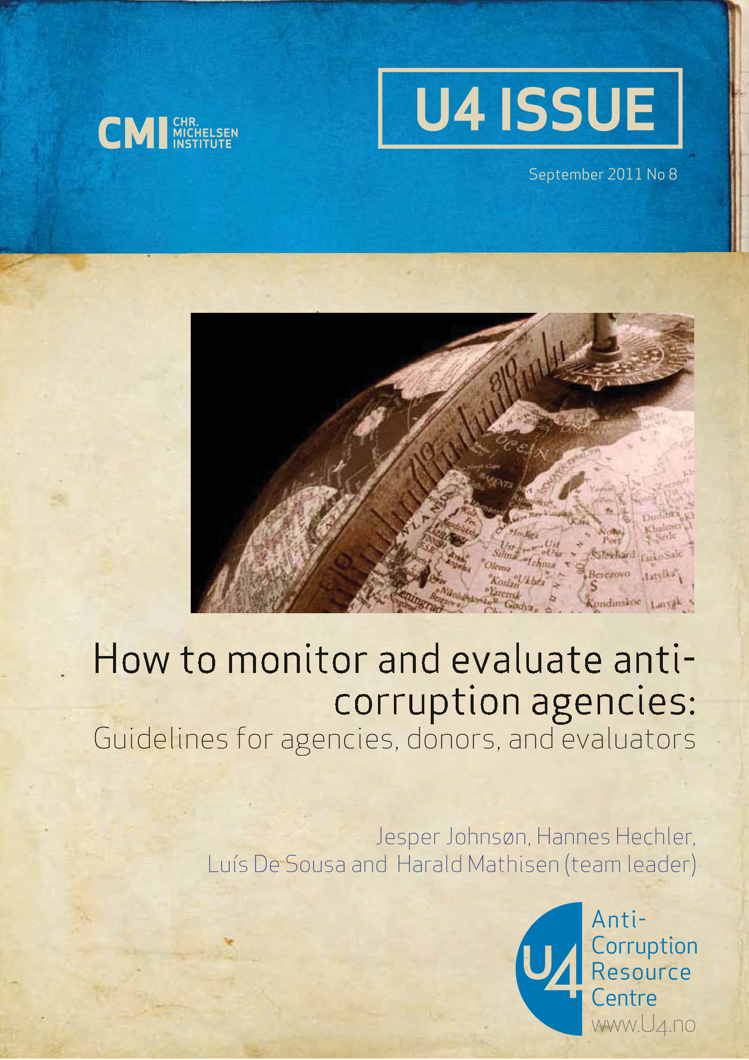 How to monitor and evaluate anti-corruption agencies: Guidelines for agencies, donors, and evaluators