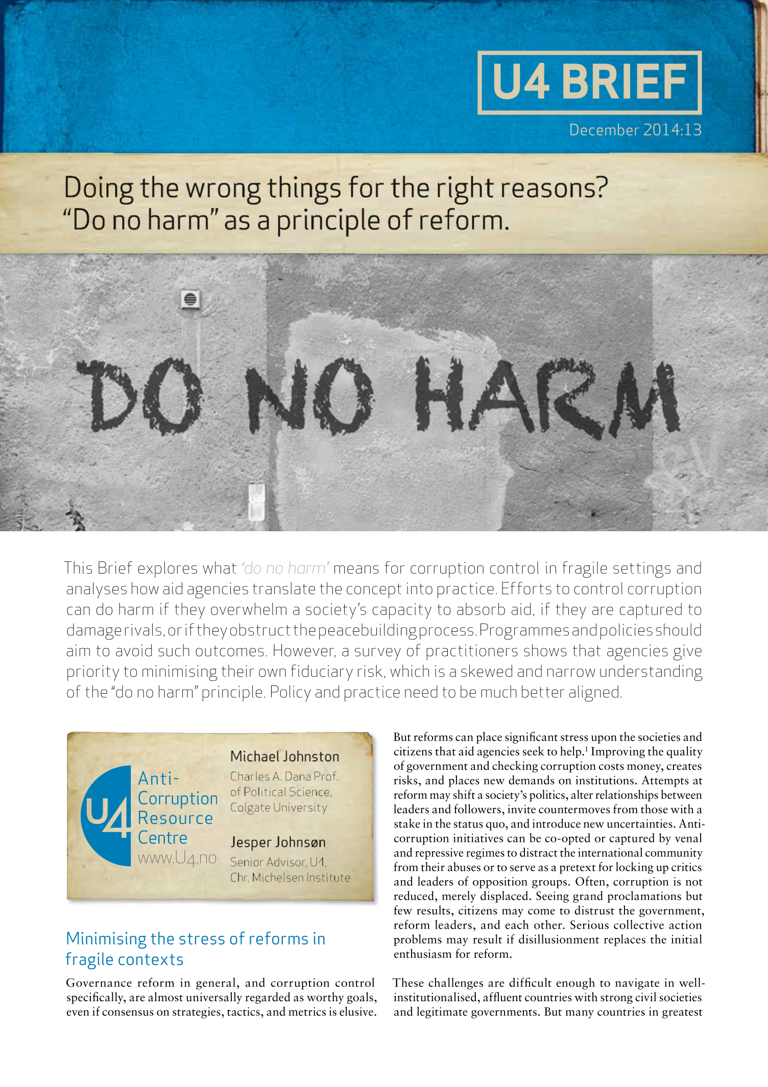 Doing the wrong things for the right reasons? “Do no harm” as a principle of reform.