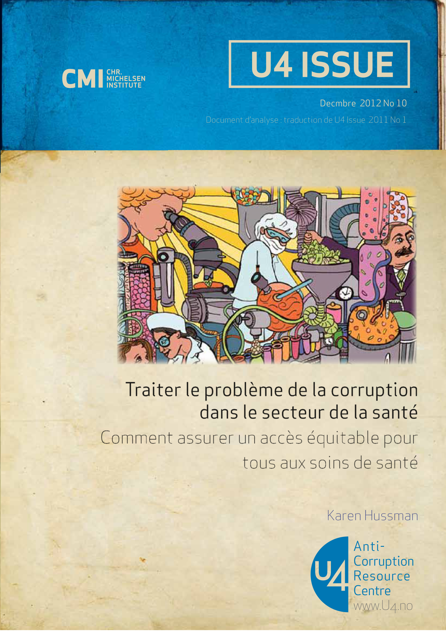 Traiter le problème de la corruption dans  le secteur de la santé: Comment assurer un accès équitable pour  tous aux soins de santé  