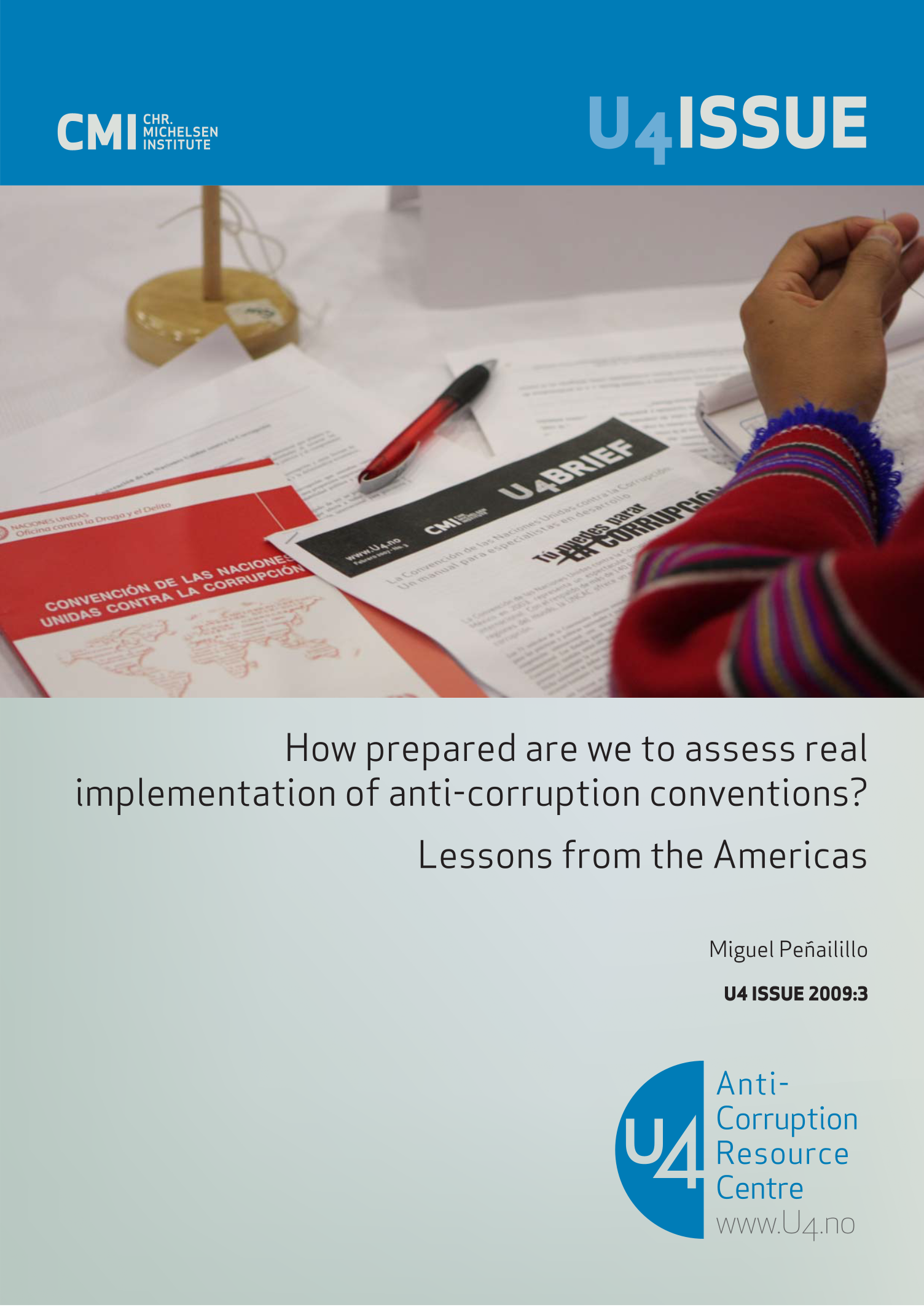 How prepared are we to assess real implementation of anti corruption conventions? Lessons from the Americas