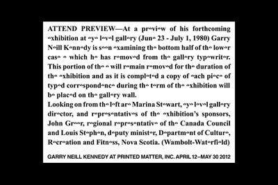 Print promotional ad for Garry Neill Kennedy's 1980 exhibition preview at Printed Matter Inc Kennedy examines lower-half correspondence removed for exhibition each piece displayed on gallery walls Attendees Marina Stewart John Graer Louis Stephen April 12-May 30 2012