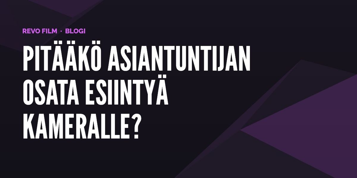 Pitääkö asiantuntijan osata esiintyä kameralle?