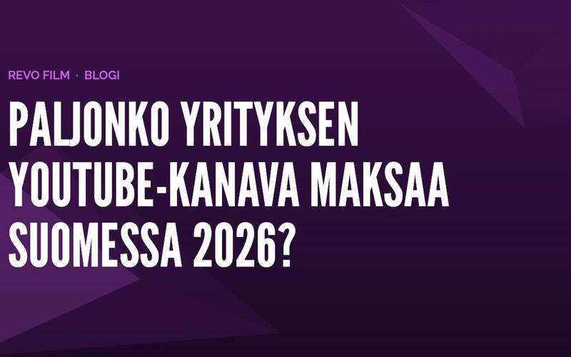 Paljonko yrityksen YouTube-kanava maksaa Suomessa 2026?