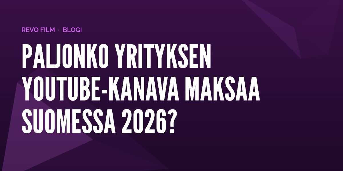 Paljonko yrityksen YouTube-kanava maksaa Suomessa 2026?