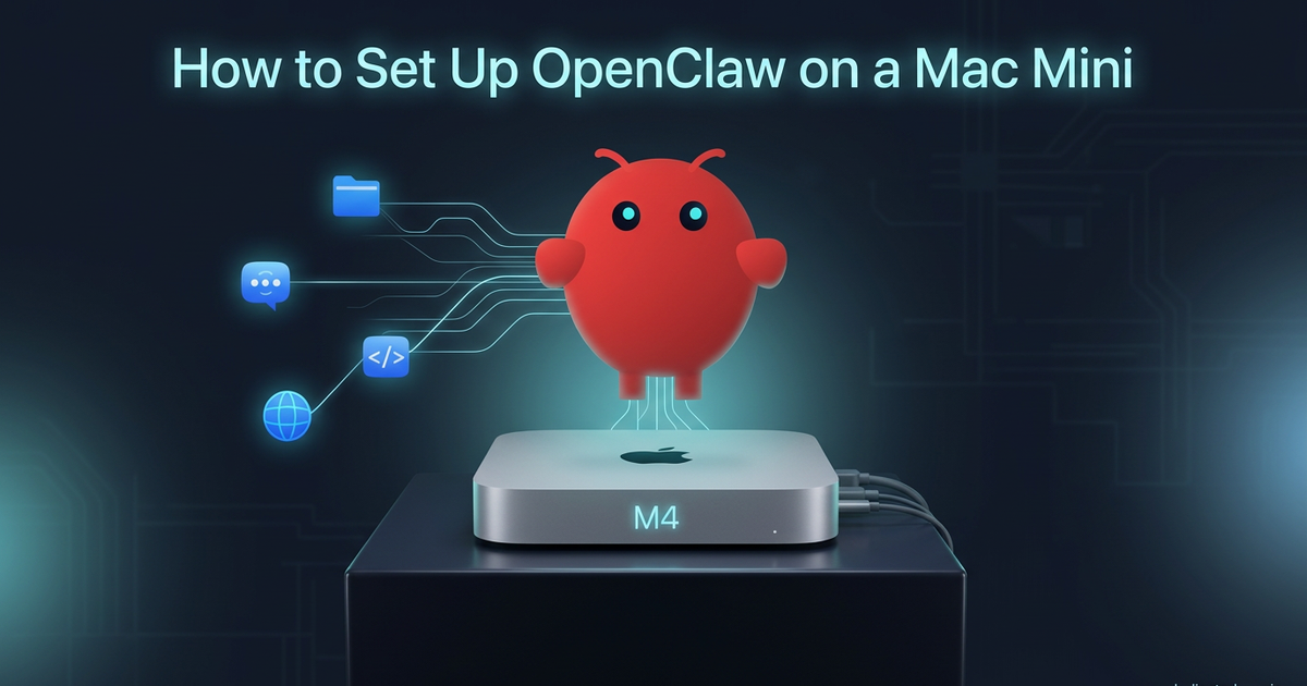 How to Set Up OpenClaw on a Mac Mini (2026 Guide) | DedicatedMac