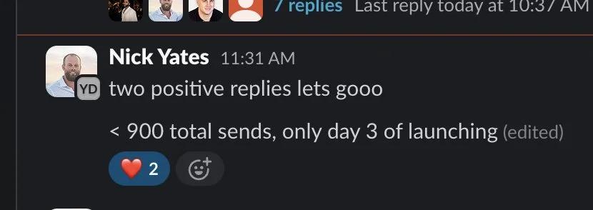 Slack screenshot from Nick Yates: 2 positive, <900 sends, day 3