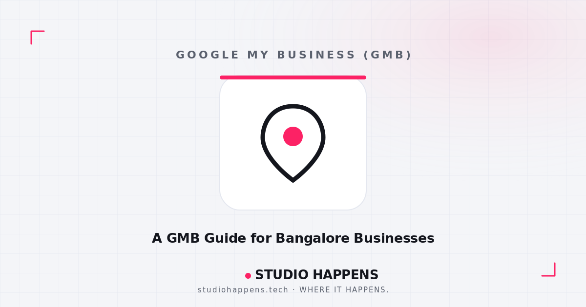 Get Found on Google Maps: A GMB Guide for Bangalore Businesses