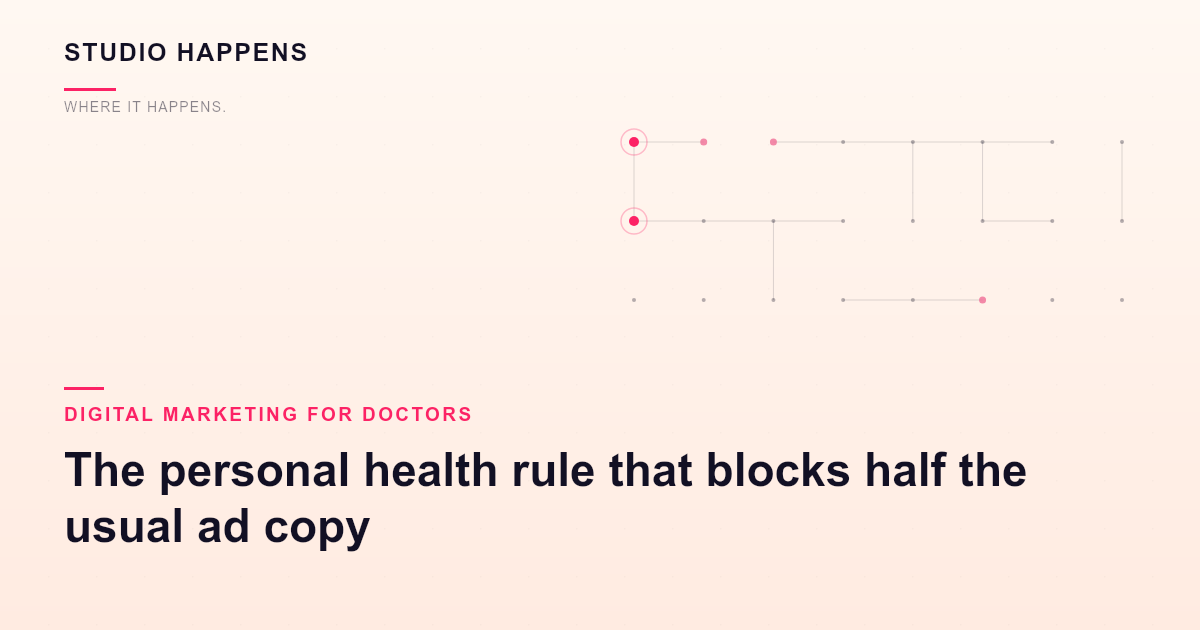 Meta Ads for a Bangalore clinic: the personal health rule that blocks half the usual ad copy