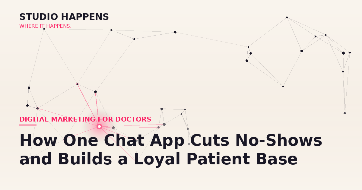 WhatsApp Marketing for Doctors in Bangalore: How One Chat App Cuts No-Shows and Builds a Loyal Patient Base