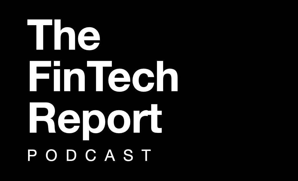 The FinTech Report Podcast: Episode 40 with Anthony Baum, Founder and CEO, Tic:Toc