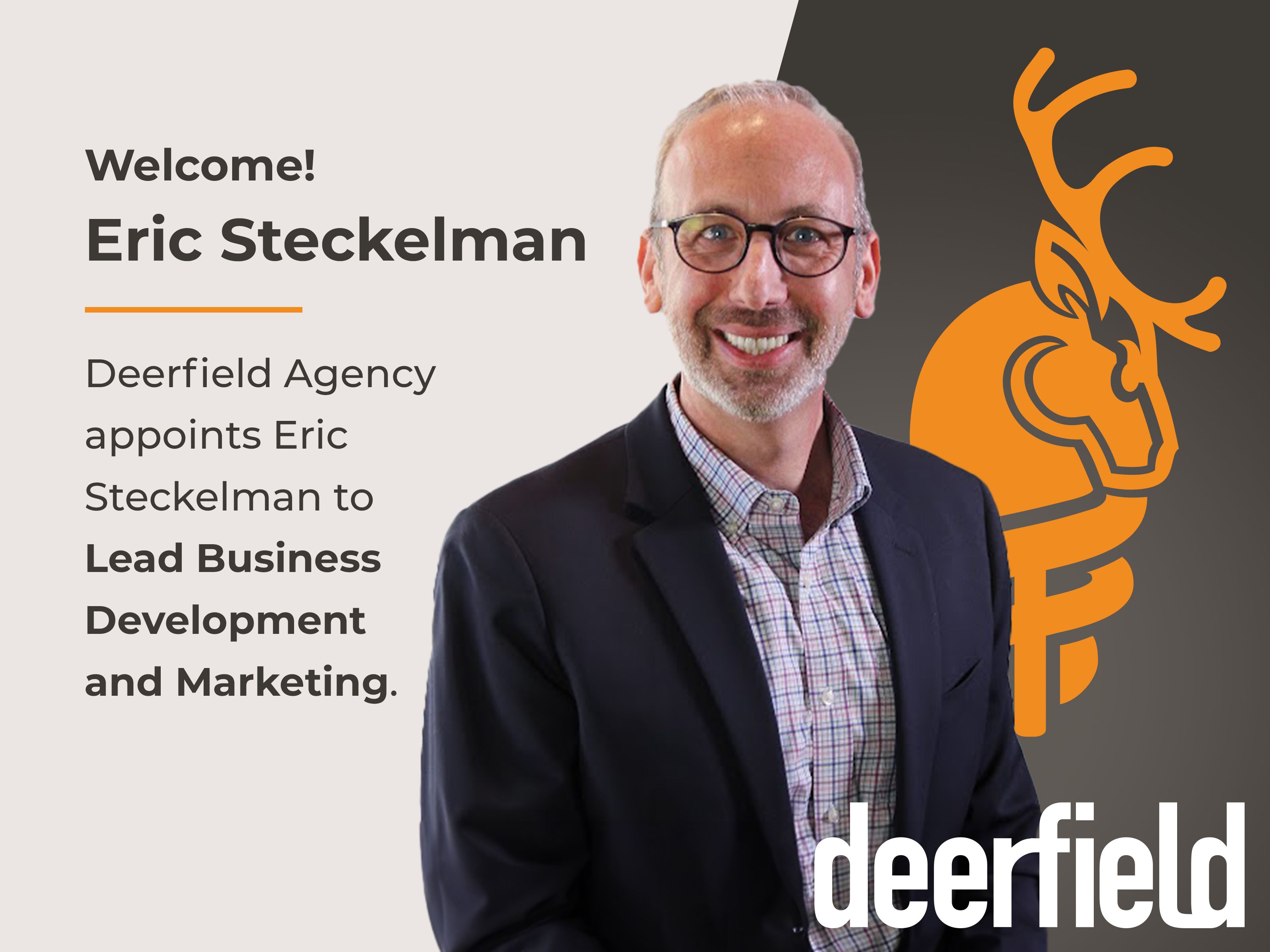 Deerfield Agency appoints growth-oriented Eric Steckelman to lead business development and marketing