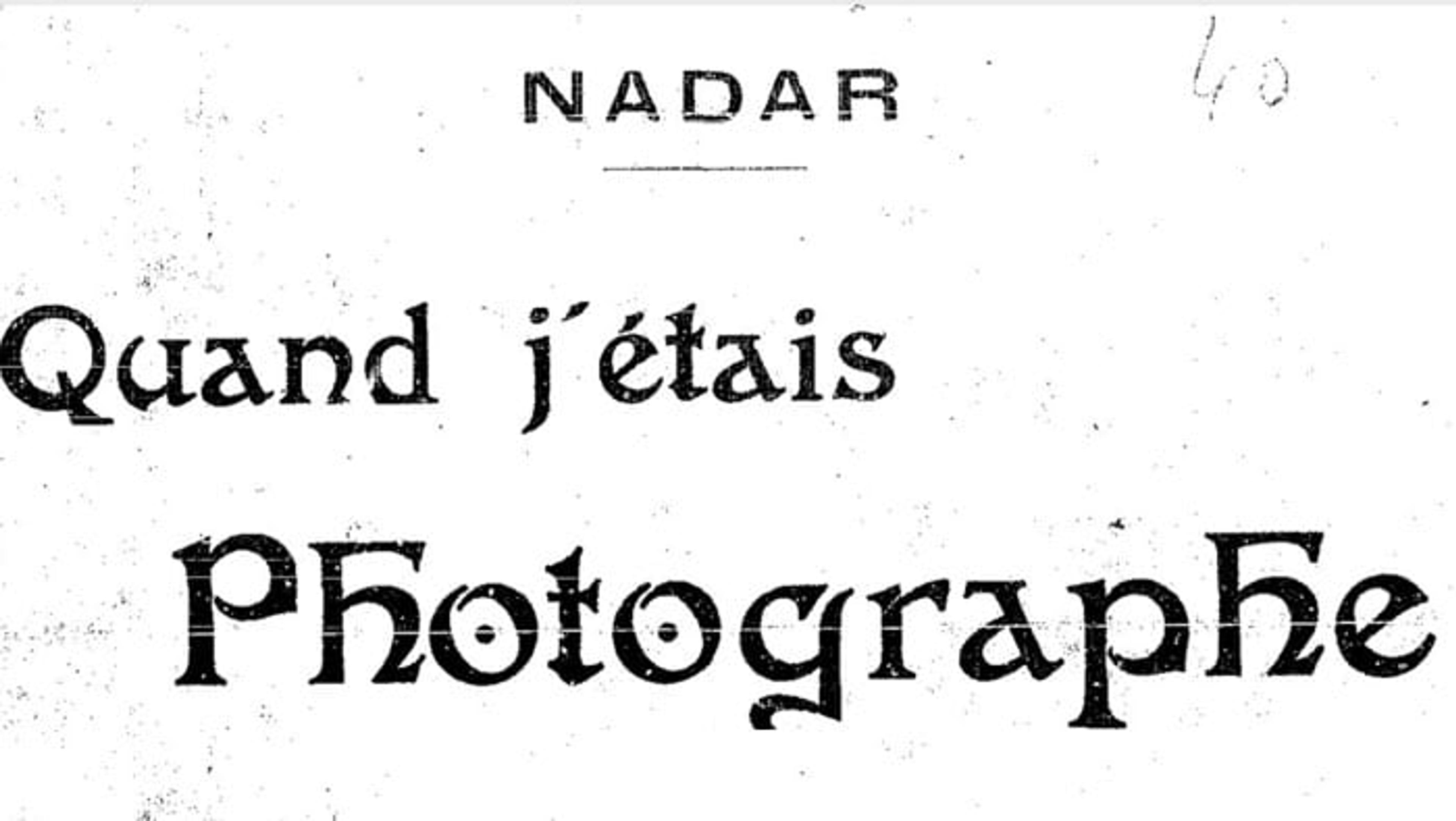 Quand j’étais photographe, Nadar