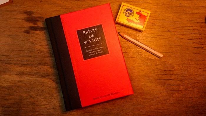 256 pages de voyages : Brèves de voyages