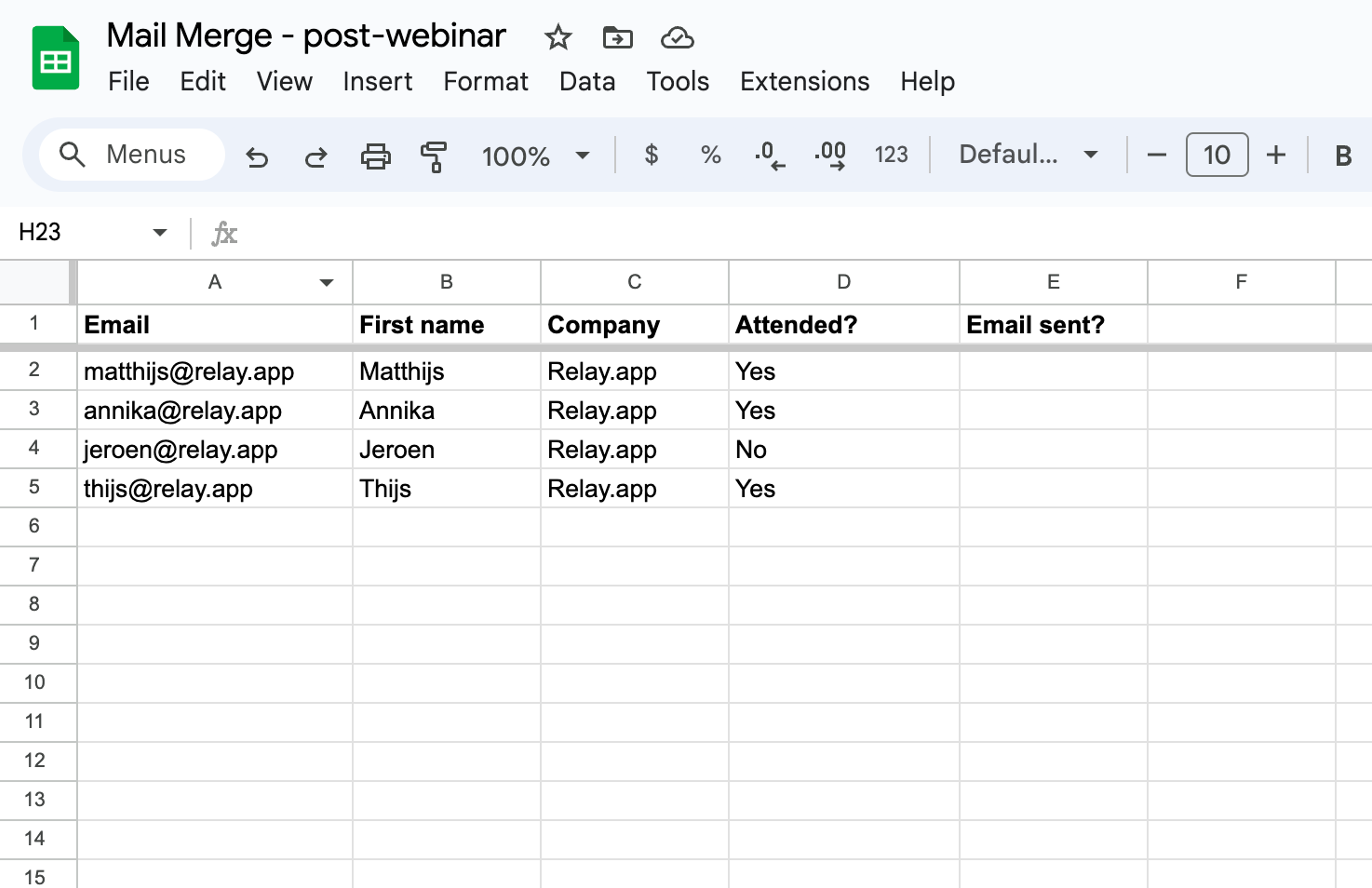 Create a spreadsheet for your mail merge with columns for email, first name and other variable values