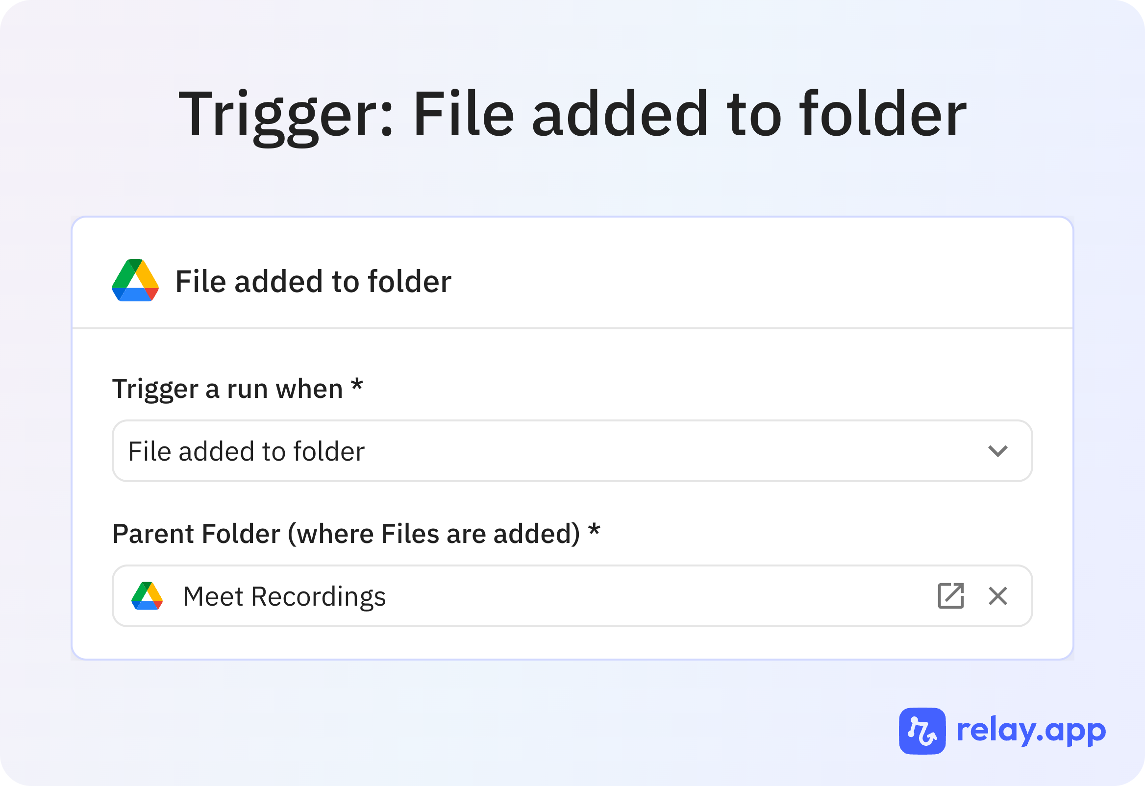 Relay.app trigger for new file in Google Drive folder.