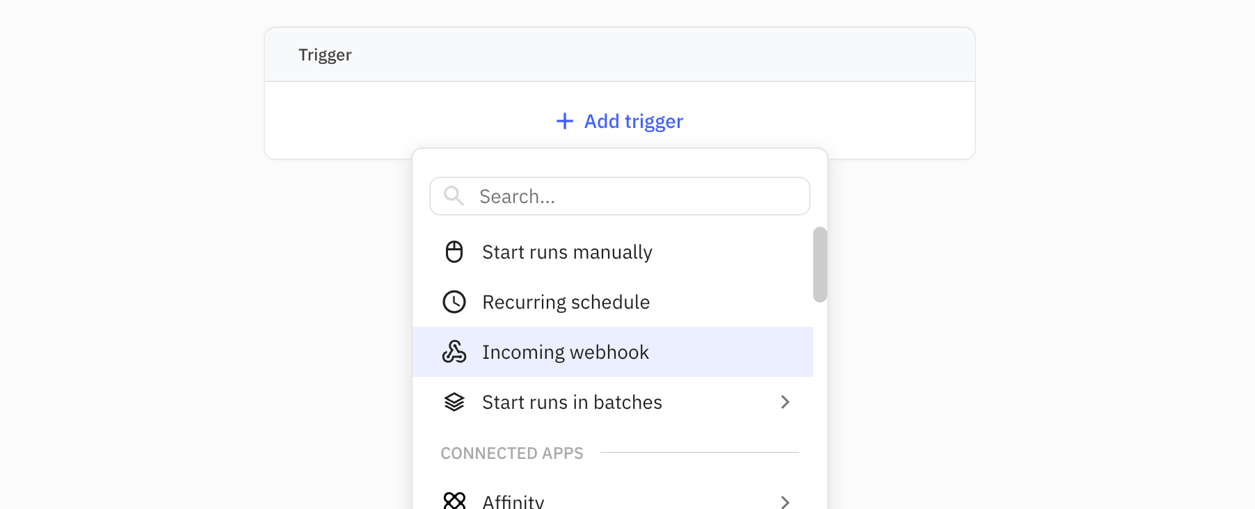 Add a Webhook Trigger to your workflow via the 'Incoming webhook' entry in the menu
