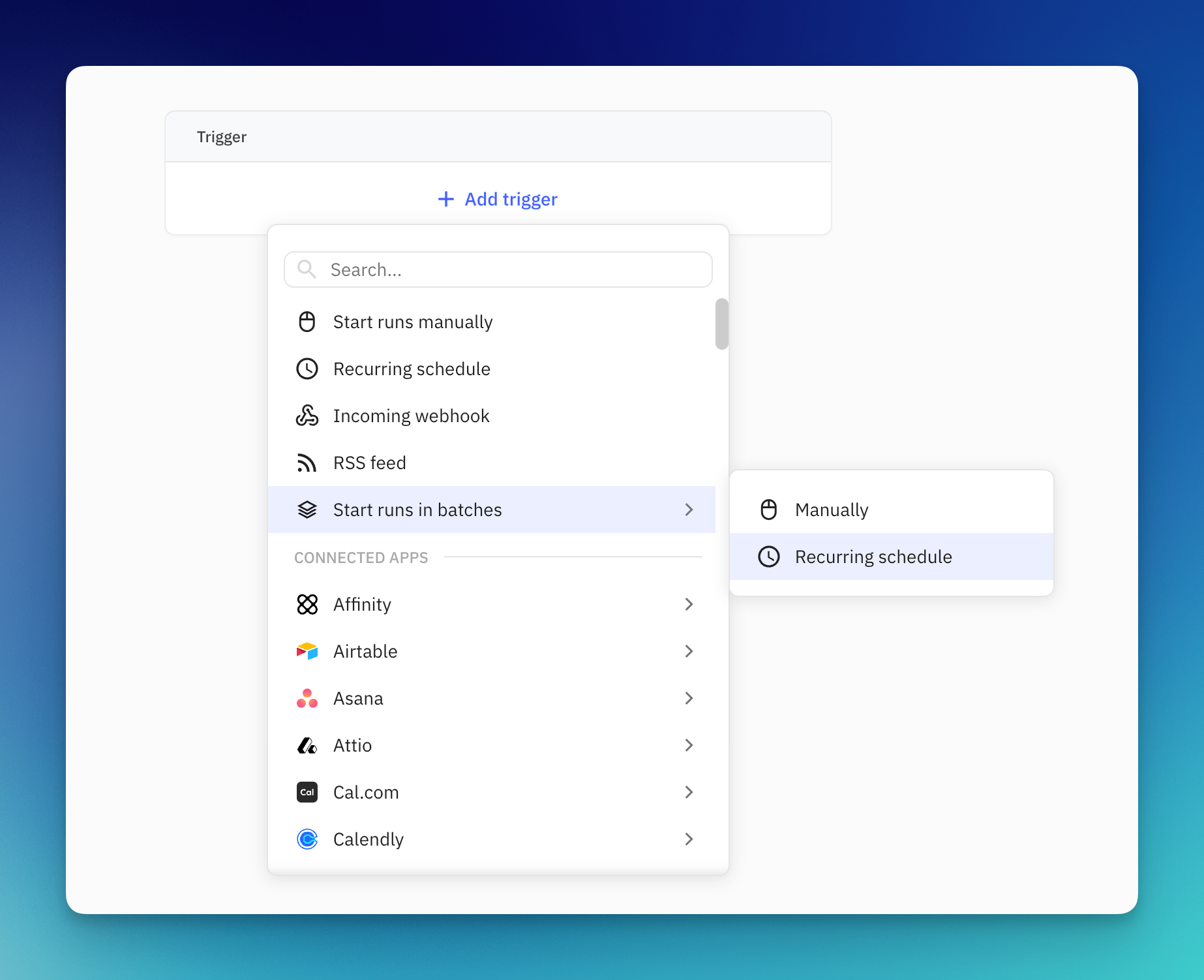 Batch triggers can be found in the Trigger menu