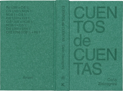 Scan of the  front and back cover of a book. It is green with darker green letters, o the left side is a list of exchange rates, on the right side the title is set in large caps that read cuentos de cuentas. 