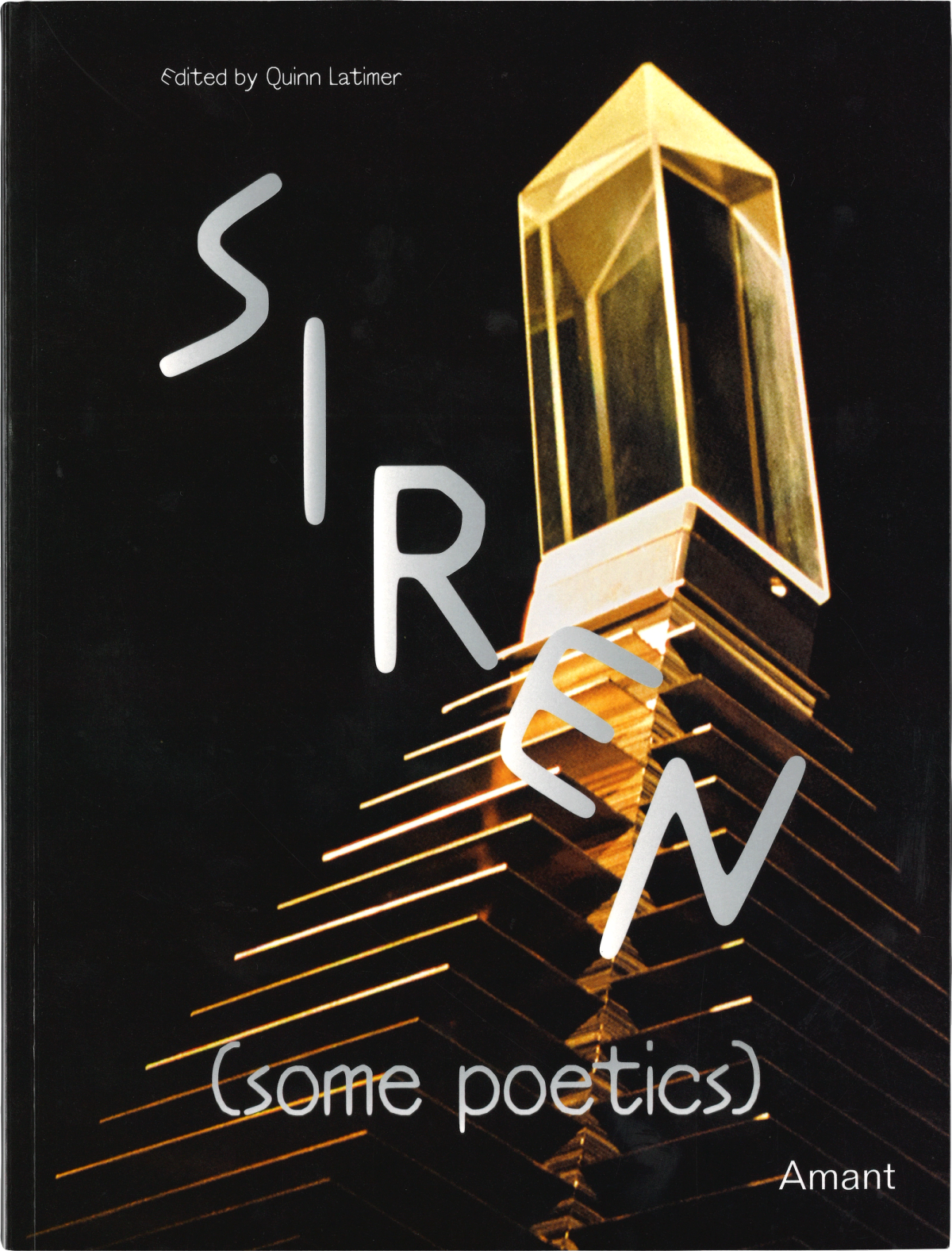 Scan of the cover of a book with a metallic pyramidal sculpture with a transparent prism on the top, background is dark. Silver lettering going from top left to bottom right reads "siren" in all caps.