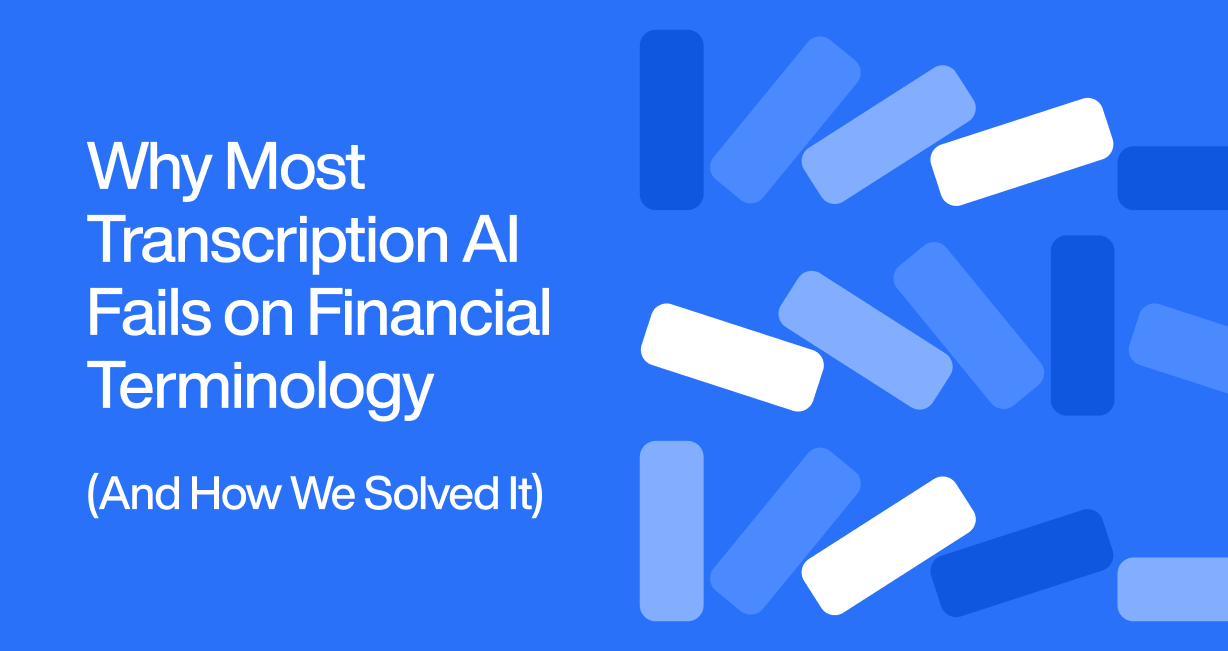 Why Most Transcription AI Fails on Financial Terminology (And How We Solved It)