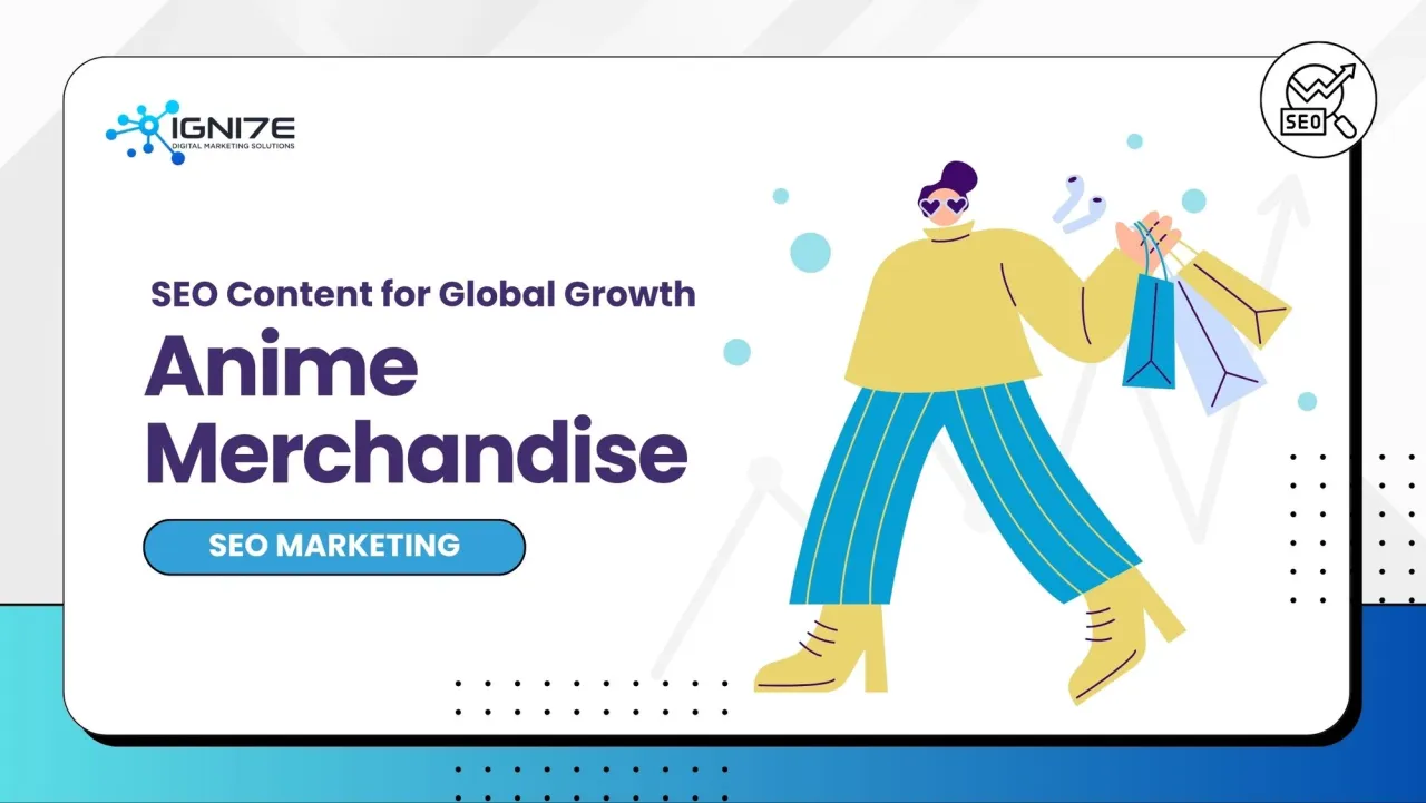 Anime Merchandise SEO Content for Global Growth