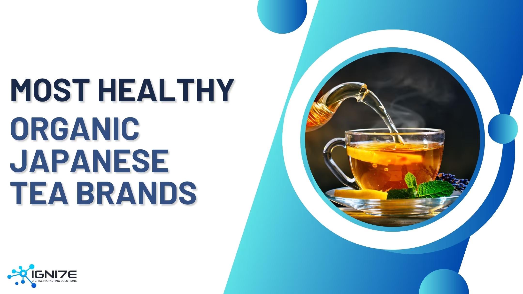 Top 8 Organic Japanese Tea Brands to Try