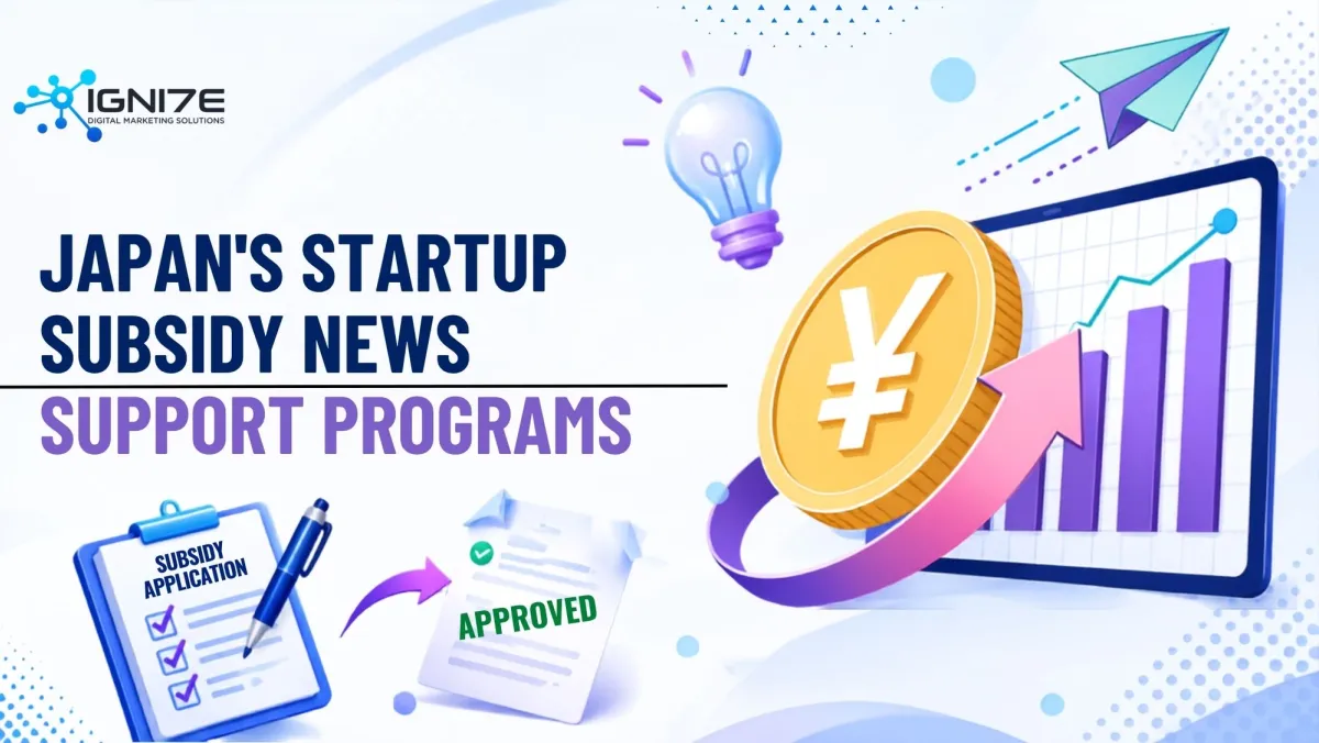 What's New in Japanese Startup Subsidies? Support Programs and Trends Foreign Companies Should Know
