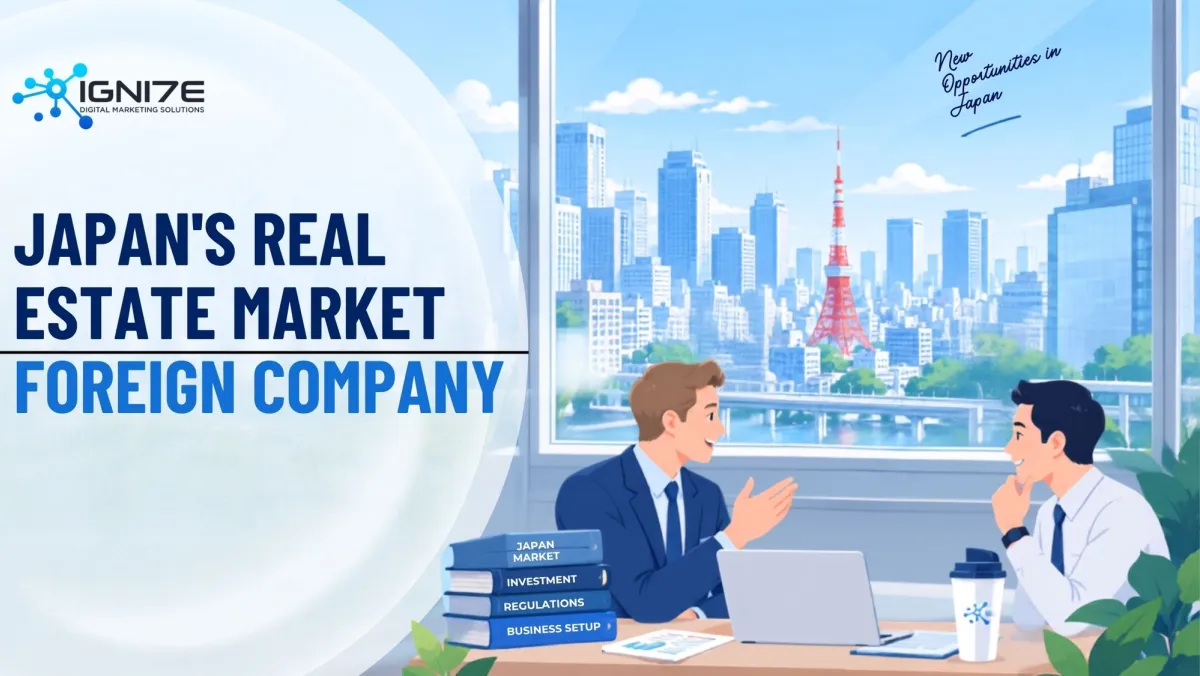 A Foreign Company's Guide to Japan's Real Estate Market: Size, Trends, and Entry Points