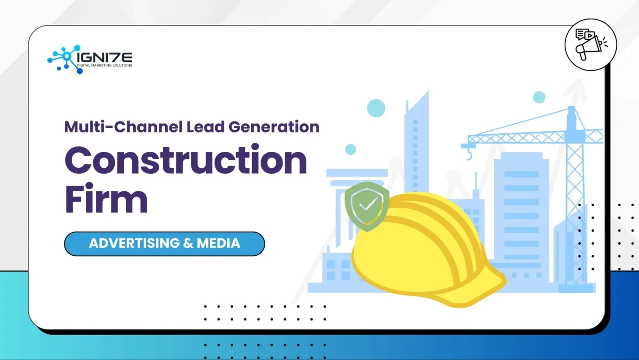 Multi-Channel Lead Generation for Construction Firm