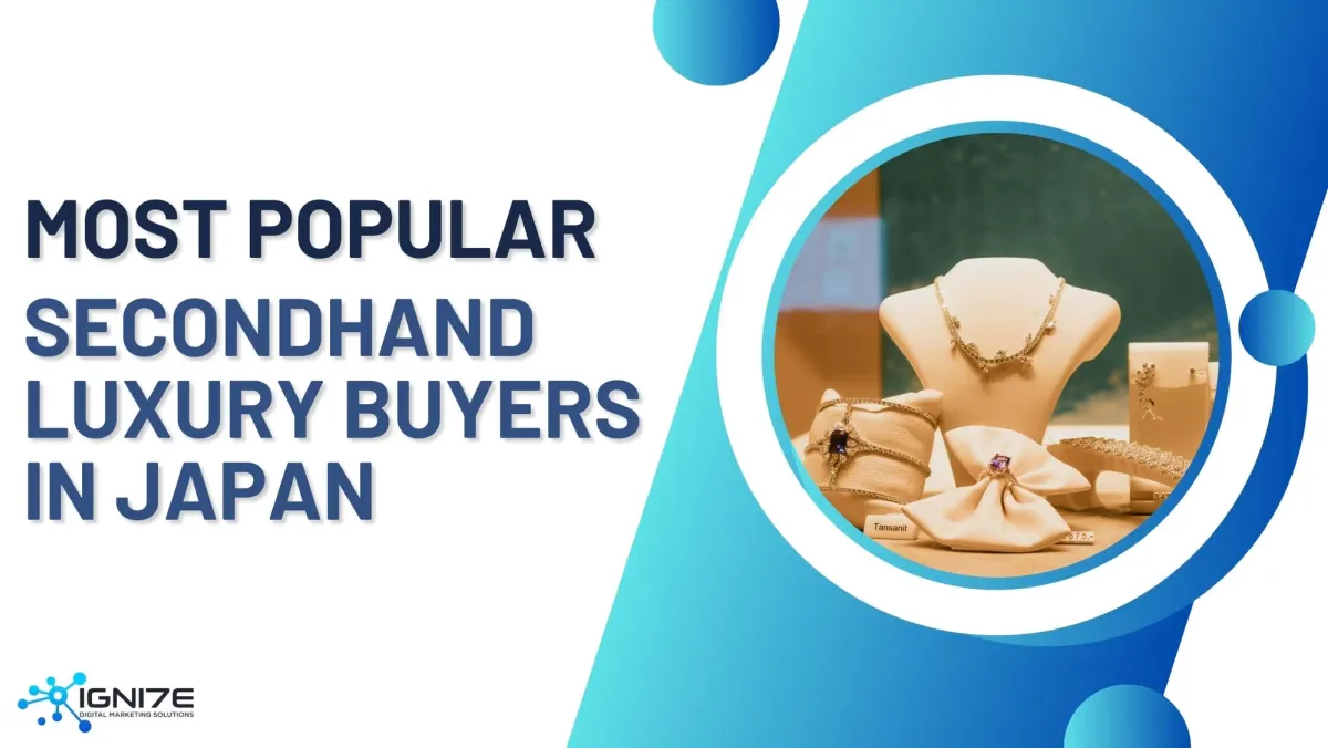 Top 5 Places to Sell Luxury Brand Buyer in Japan