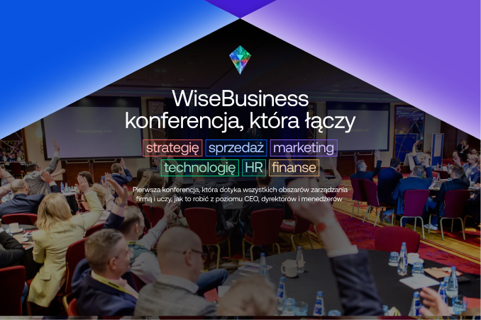 WiseBusiness — konferencja, która łączy