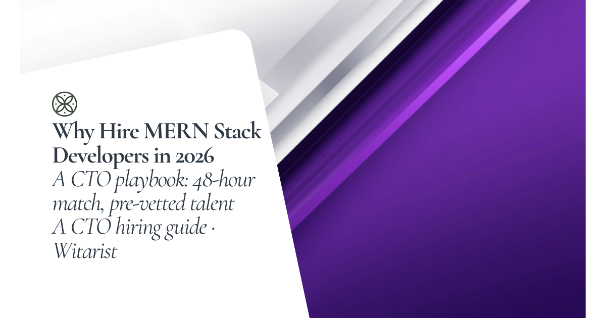 Hire MERN stack developers in 48 hours — Witarist 2026 CTO playbook hero