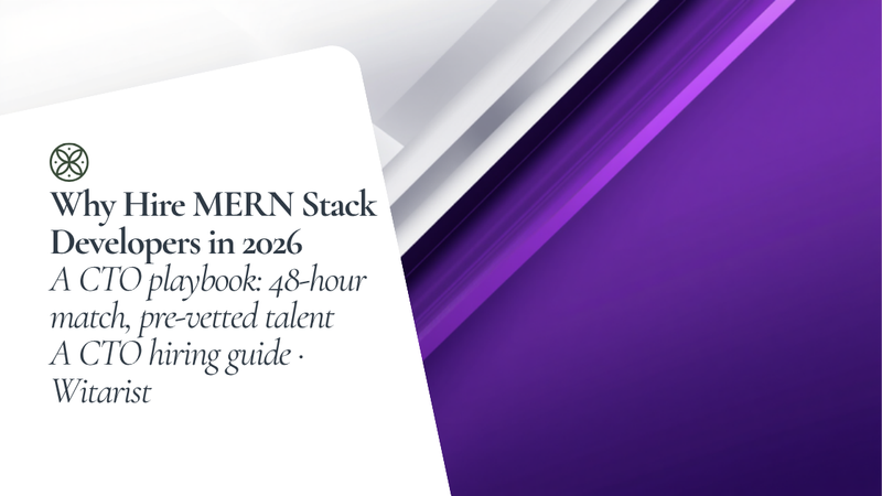 Hire MERN stack developers in 48 hours — Witarist 2026 CTO playbook hero