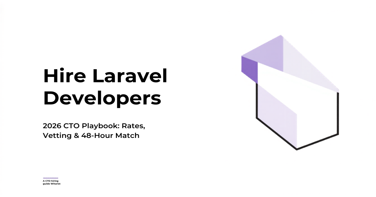 Hire Laravel Developers — 2026 rate card and hiring playbook by Witarist