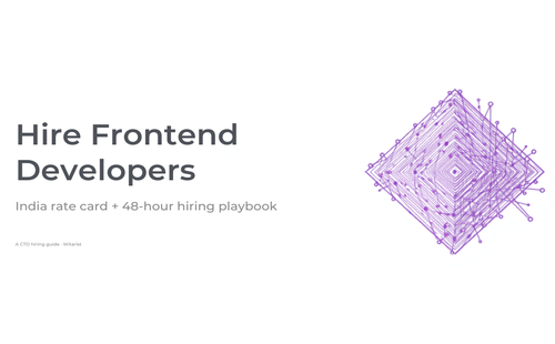 Hire frontend developers in India 2026 — Witarist rate card and 48-hour hiring playbook hero