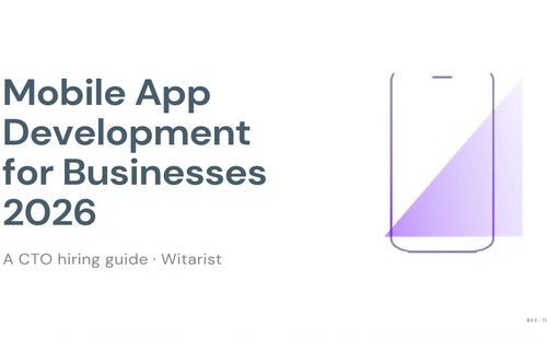 Mobile app development for businesses 2026 — Witarist CTO hiring playbook
