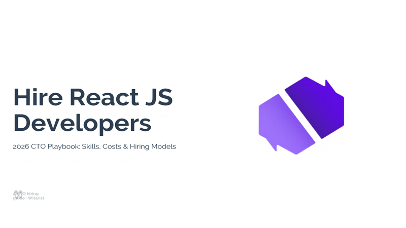 Hire React JS Developers — 2026 CTO Playbook by Witarist showing rates, skills, and hiring models
