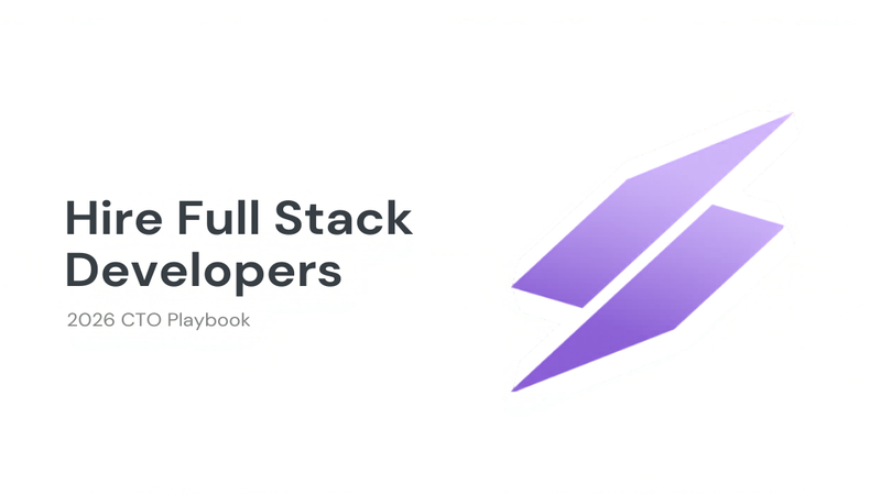 Hire Full-Stack Developers in 2026 — CTO Playbook by Witarist