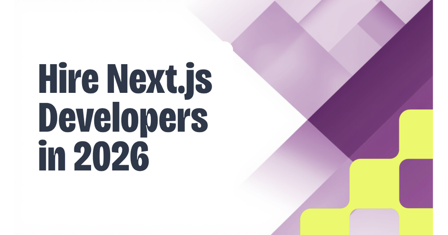 Hire Next.js developers in 2026 — CTO playbook by Witarist staff augmentation