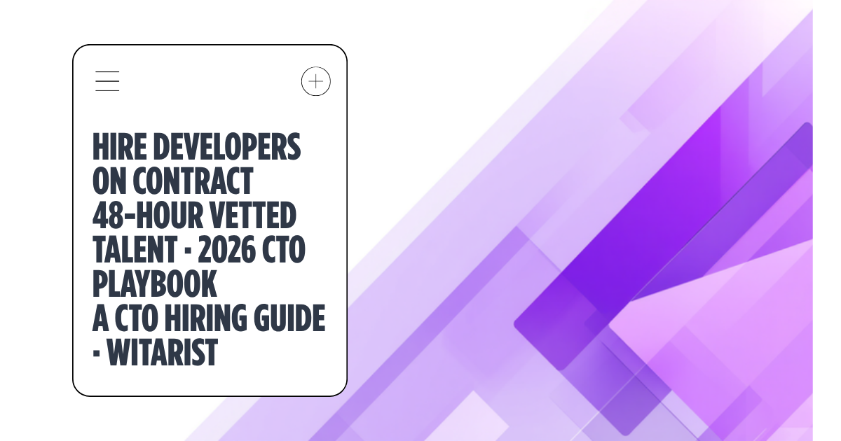 Hire developers on contract in 2026 — Witarist 48-hour staff augmentation playbook for CTOs