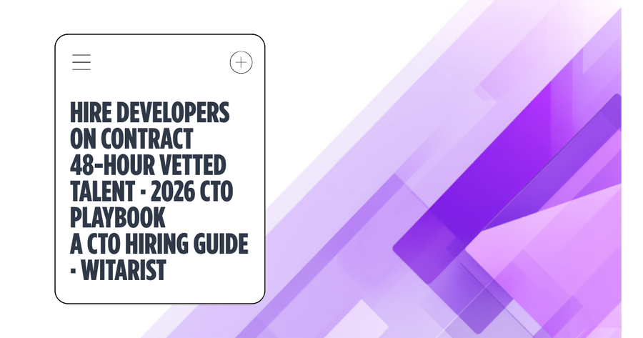 Hire developers on contract in 2026 — Witarist 48-hour staff augmentation playbook for CTOs